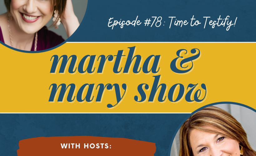 Katie Reid Lee Nienhuis Martha Mary Show podcast Time to Testify