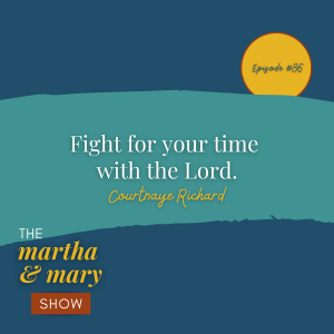 Fight for your time with the Lord Courtnaye Richard quote