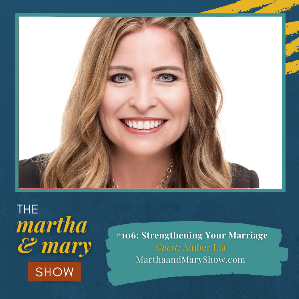 Amber Lia Marriage Triggers Martha Mary Show podcast