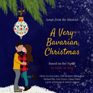 A Very Bavarian Christmas album soundtrack musical Katie M. Reid Venture 3 Media Lisa Troyer