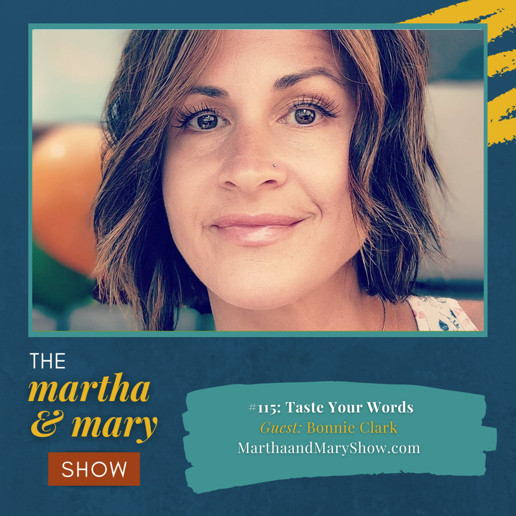 Taste Your Words Bonnie Clark Martha Mary Show Podcast 