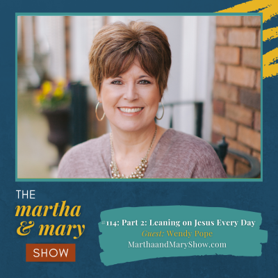 Leaning on Jesus Every Day Part 2 with Wendy Pope