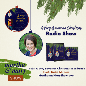 A Very Bavarian Christmas Radio Show Soundtrack Martha Mary Show podcast