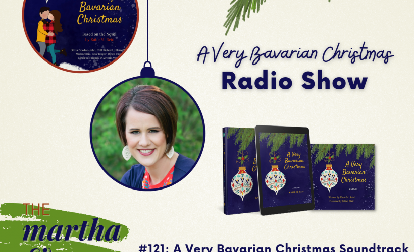 A Very Bavarian Christmas Radio Show Soundtrack Martha Mary Show podcast