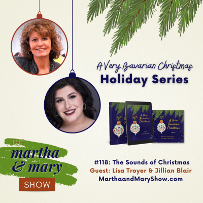 Sounds of Christmas Martha Mary Show Lisa Troyer Jillian Blair A Very Bavarian Christmas music