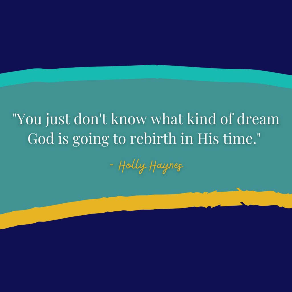 God rebirth dream Holly Haynes quote Martha Mary Show Episode 119