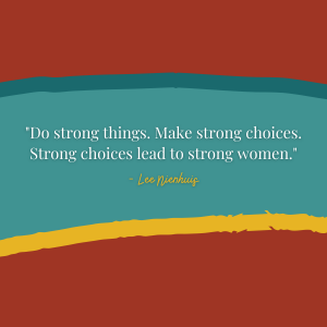 Strong choices quote Lee Nienhuis