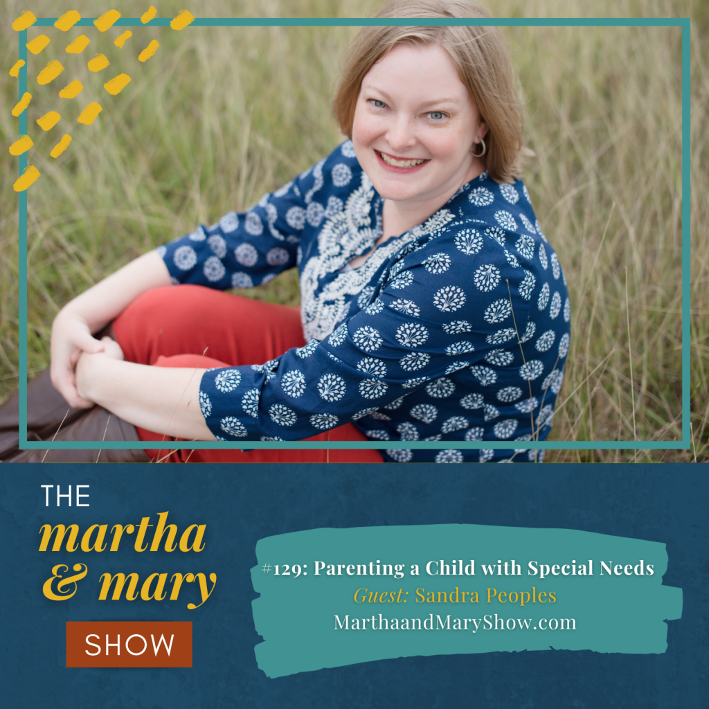 Parenting Child Special Needs Sandra Peoples Martha Mary Show podcast
