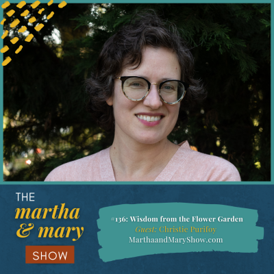 Wisdom from the Flower Garden with Christie Purifoy