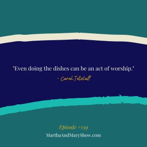 Doing dishes can be an act of worship Carol Tetzlaff