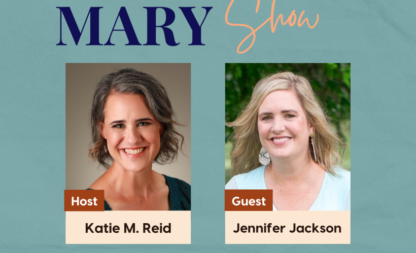 Jennifer Jackson intercessory prayer Martha + Mary Show podcast