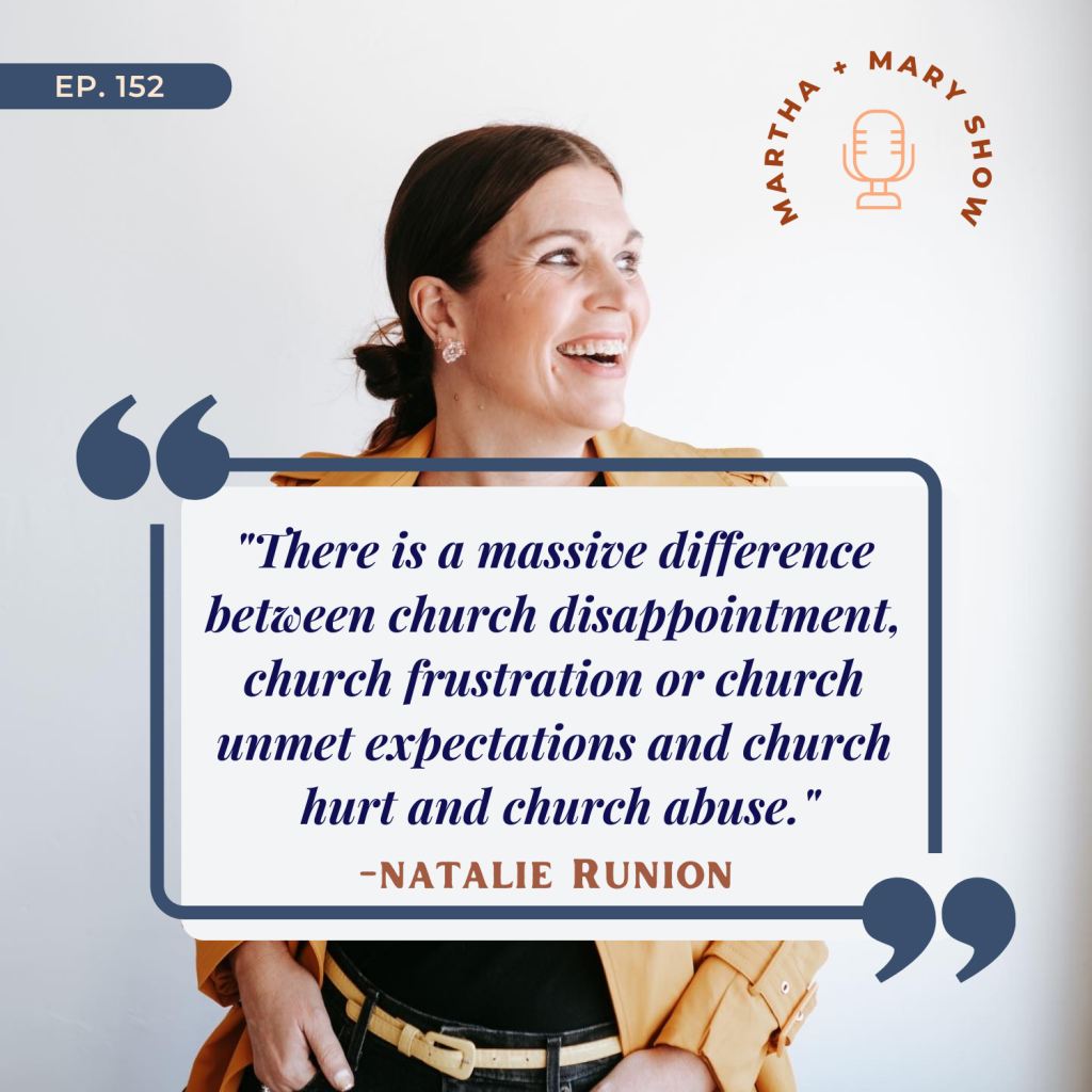 Church hurt quote Natalie Runion Martha Mary Show podcast