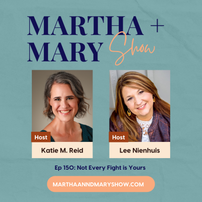 Martha Mary Show Not Every Fight Is Yours