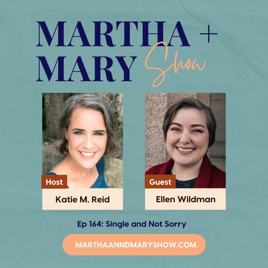 Ellen Wildman Single and Not Sorry interview Martha Mary Show podcast