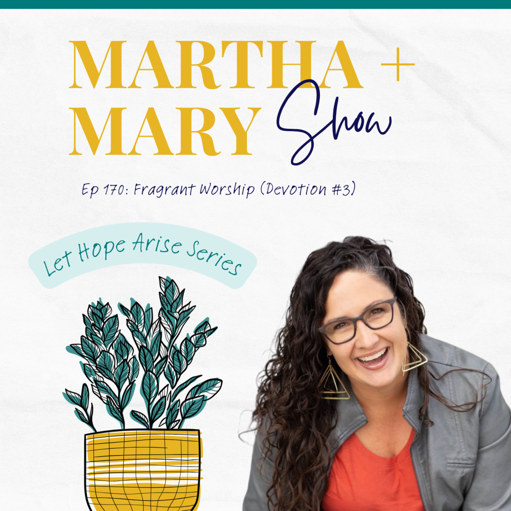 Ginny Davidson Martha Mary Show Let Hope Arise Episode 170