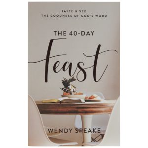 The 40-Day Feast book by Wendy Speake