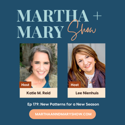 New Patterns for a New Season: Ep 179 of Martha + Mary Show
