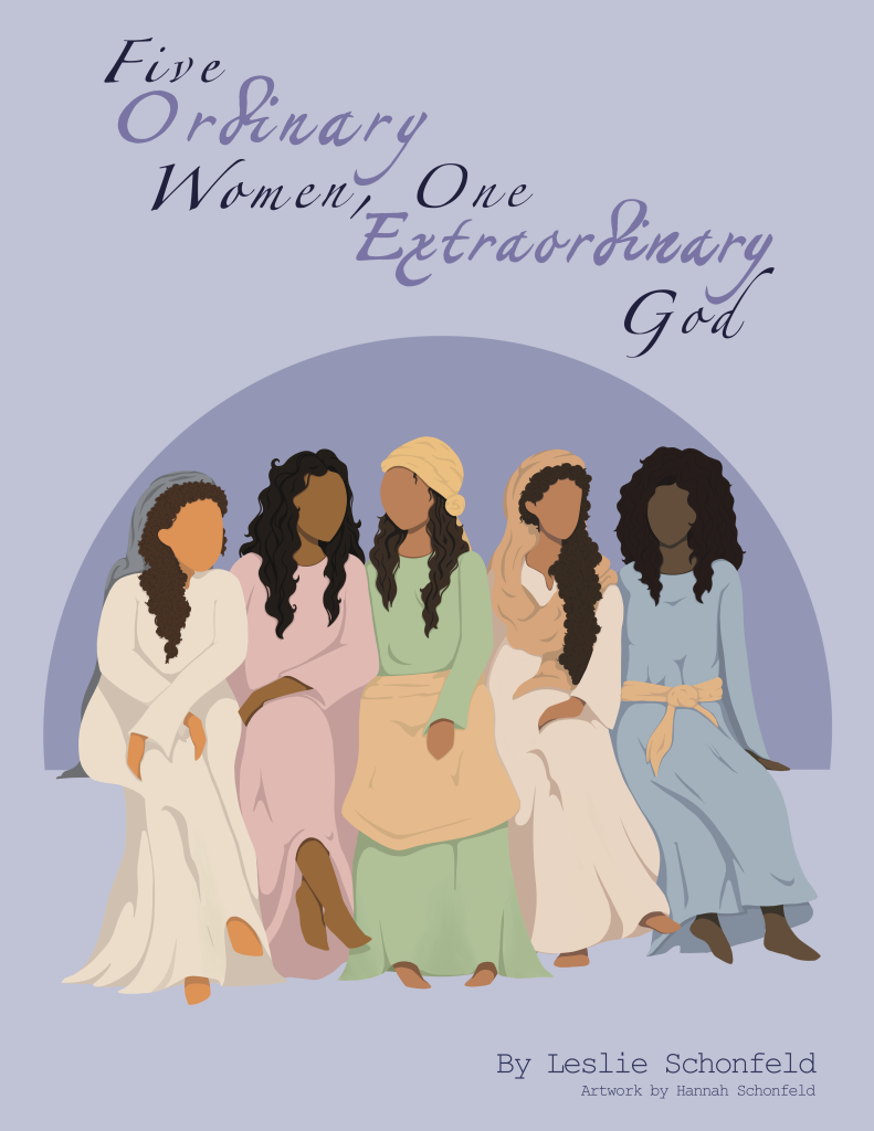 Five Ordinary Women One Extraordinary God devo by Leslie Schonfeld