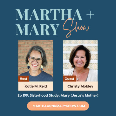 Sisterhood Study: Mary, Jesus’s Mother (with Christy Mobley)