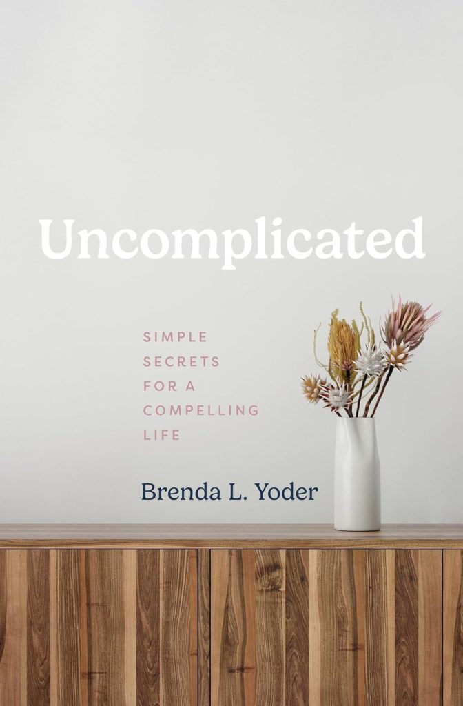 Uncomplicated book by Brenda Yoder
