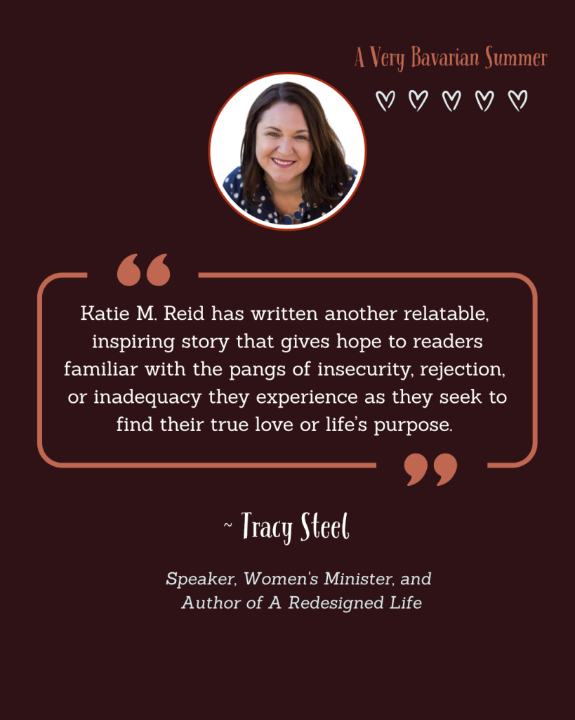 Endorsement from Tracy Steel for A Very Bavarian Summer by Katie M. Reid